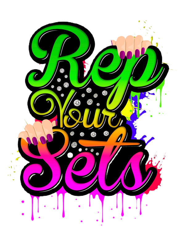 Rep Your Sets